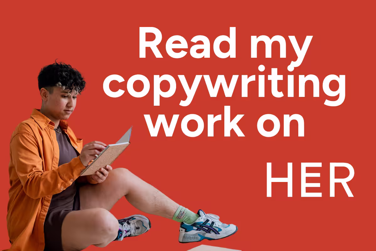 Rocio sitting and writing with text on the image reading "Read my copywriting work on HER"