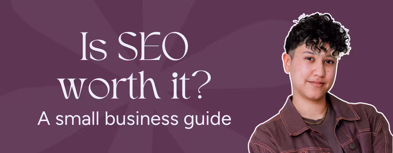 Marketing by Rocio founder posing right next to words, "Is SEO worth it? A small business guide".