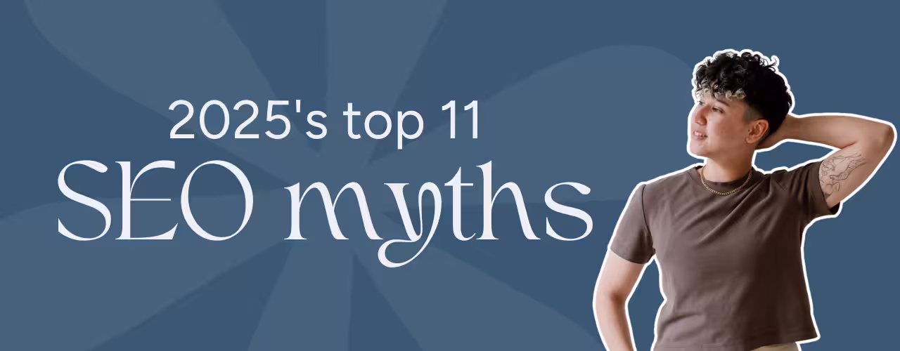 Marketing by Rocio founder posing next to the words, "2025's top 11 SEO myths"