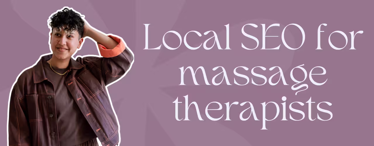Marketing by Rocio founder posing next to words, "Local SEO for massage therapists"
