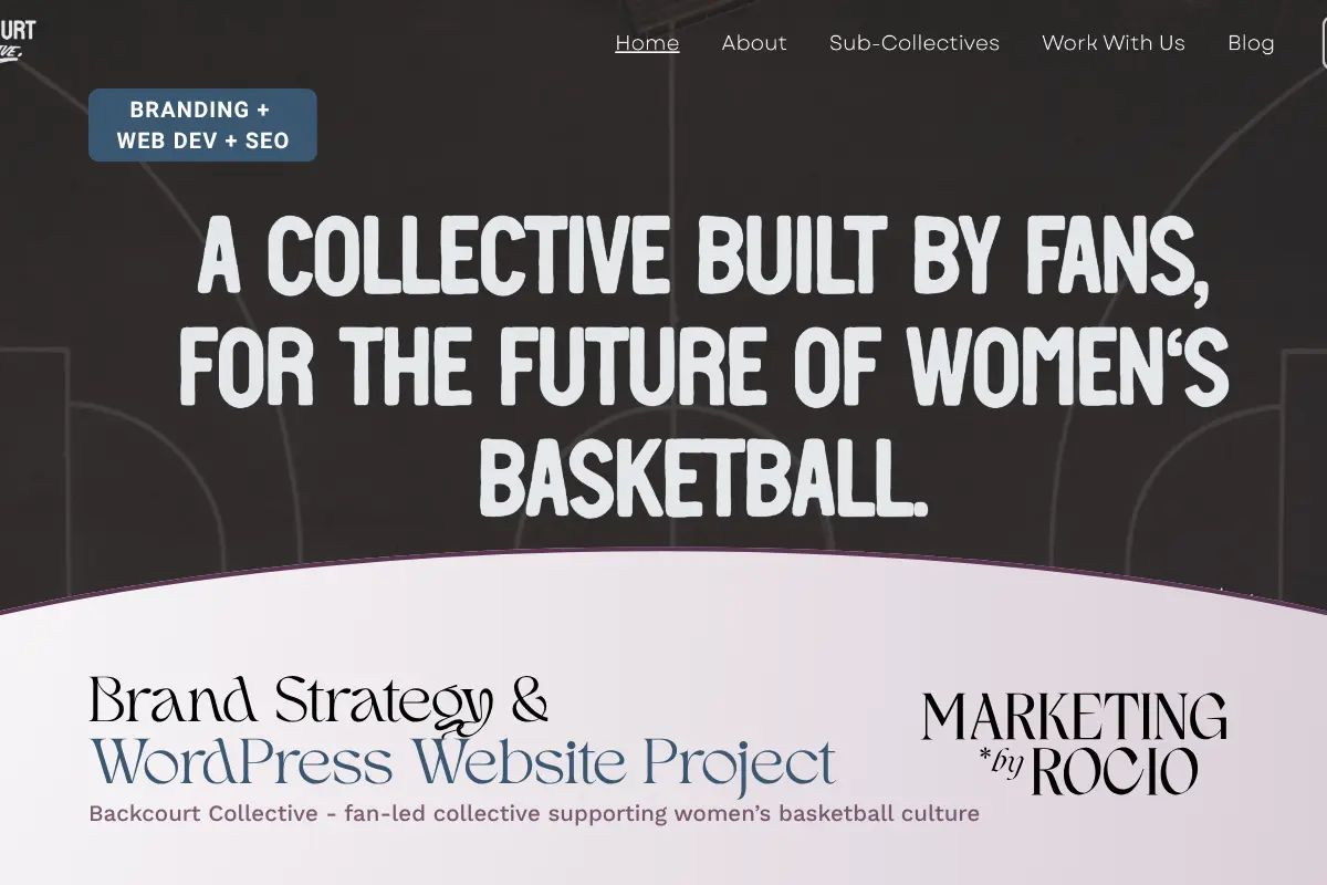 Backcourt Collective website homepage with Marketing by Rocio branding for a brand strategy and WordPress website project.