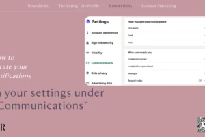 Under Settings → Communications, you can choose how and when LinkedIn contacts you. Customize it to match your needs. LinkedIn settings screenshot under “Communications,” with options to manage notifications and who can reach you.