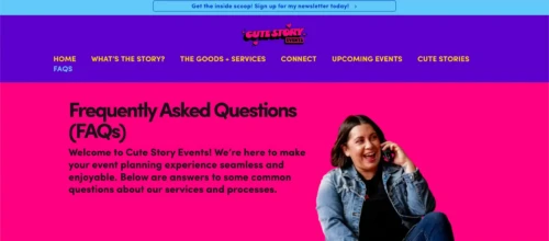 Core service information reorganized into clear, easy-to-navigate pages built with usability in mind. Cute Story Events FAQ page with a bright pink background, purple navigation, introductory FAQ text, and a photo of Ryan Criswell sitting and talking on the phone.