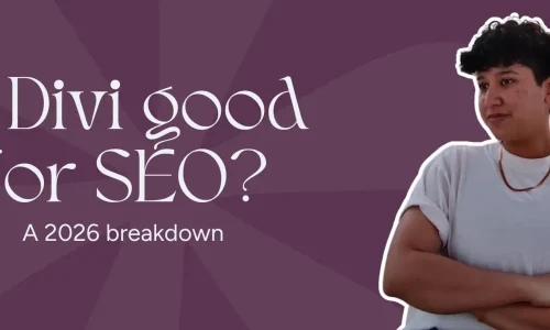Marketing by Rocio founder posing right next to words, "Is Divi good for SEO?"