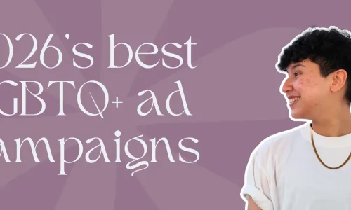 Marketing by Rocio founder posing right next to words, "2026's best LGBTQ ad campaigns"