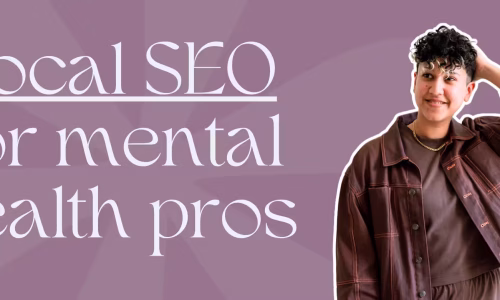 Marketing by Rocio founder posing right next to words, "Local SEO for mental health pros"