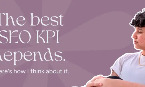 Marketing by Rocio founder posing right next to words, "The best SEO KPI depends. Here's how I think about it"